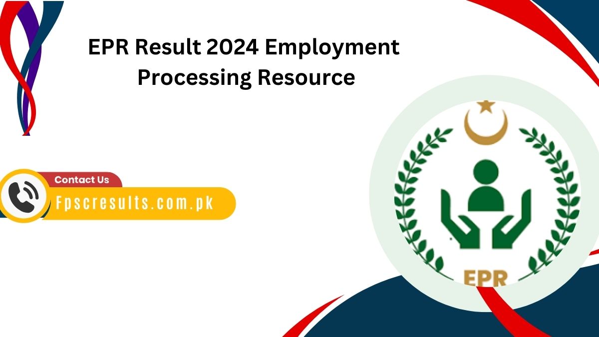 EPR Result 2024 Employment Processing Resource