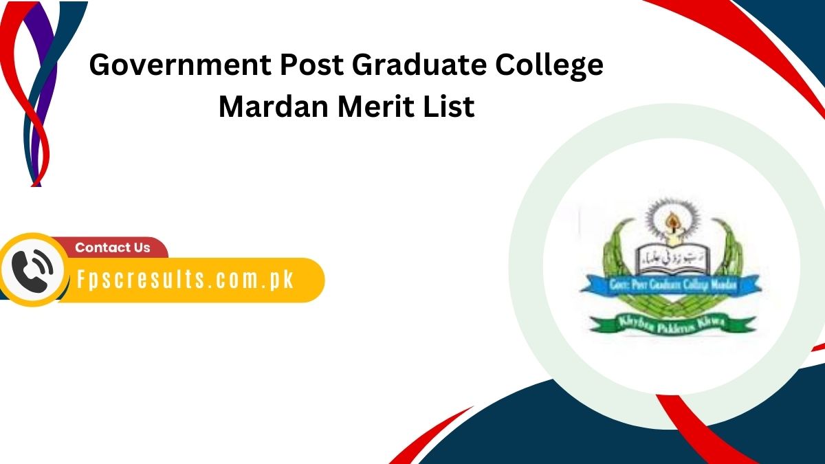 Government Post Graduate College Mardan Merit List 2024