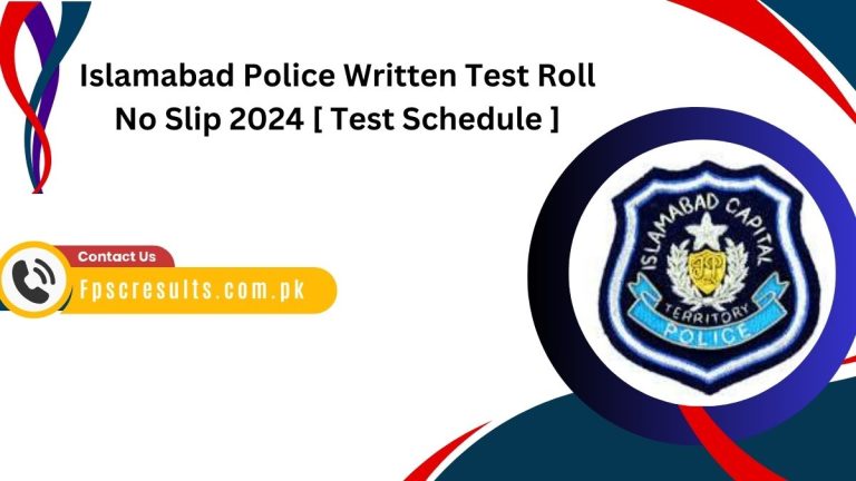 Islamabad Police Written Test Roll No Slip 2024 [ Test Schedule ]