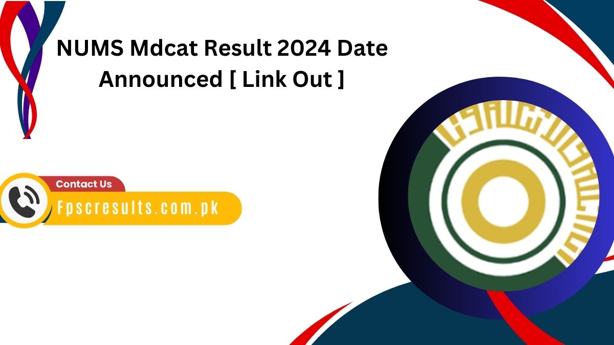 NUMS Mdcat Result 2024 Date Announced [ Link Out ]