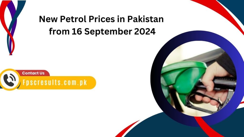 New Petrol Prices in Pakistan from 16 September 2024