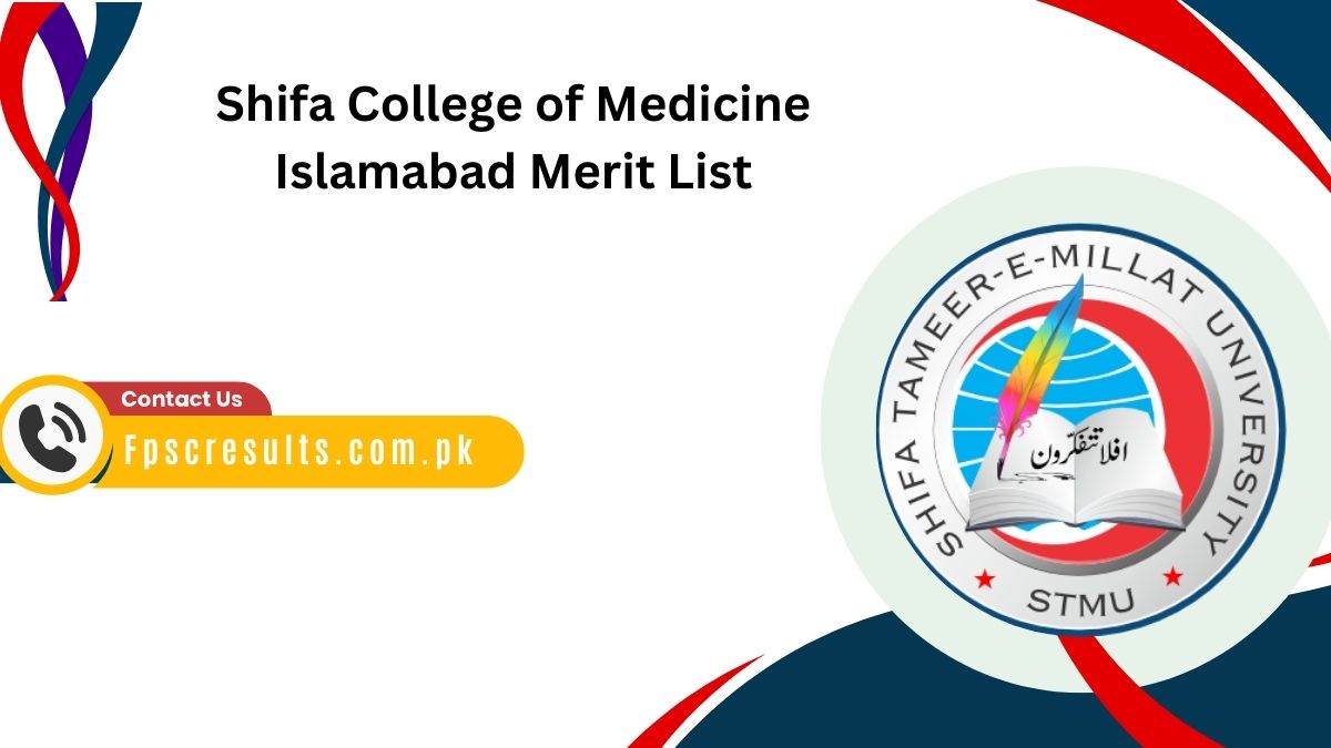 Shifa College of Medicine Islamabad Merit List 2024