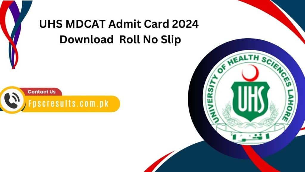 UHS MDCAT Admit Card 2024 Download Lahore Roll No Slip