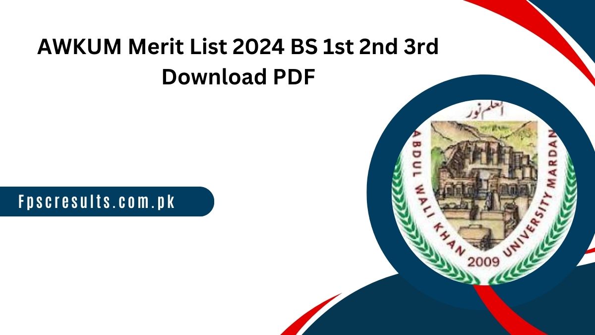 AWKUM Merit List 2024 BS 1st 2nd 3rd Download PDF