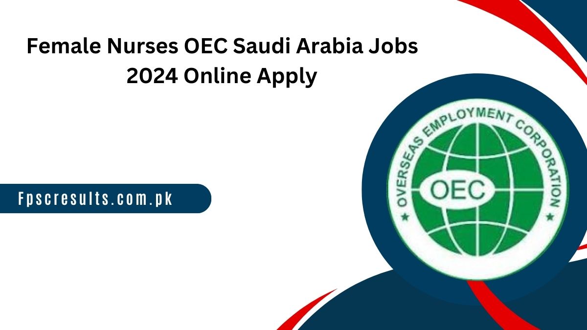 Female Nurses OEC Saudi Arabia Jobs 2024 Online Apply