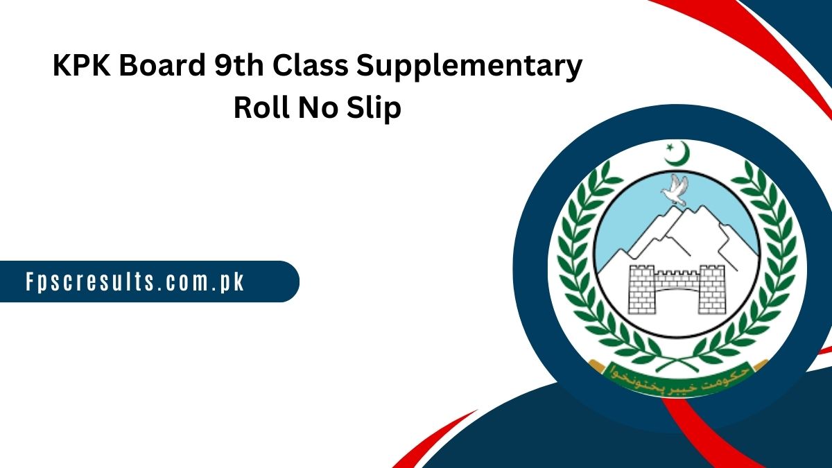 KPK Board 10th Class Supplementary Roll No Slip 2024 Download