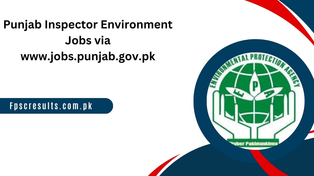 Punjab Inspector Environment Jobs 2024