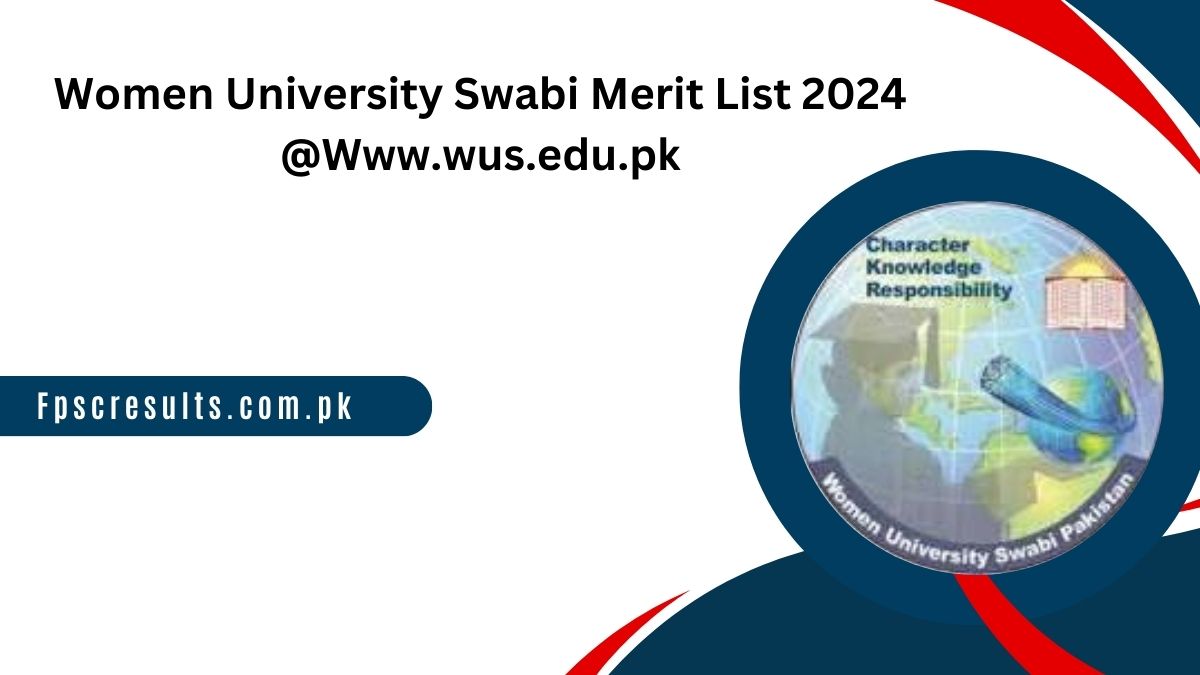 Women University Swabi Merit List 2024 @Www.wus.edu.pk