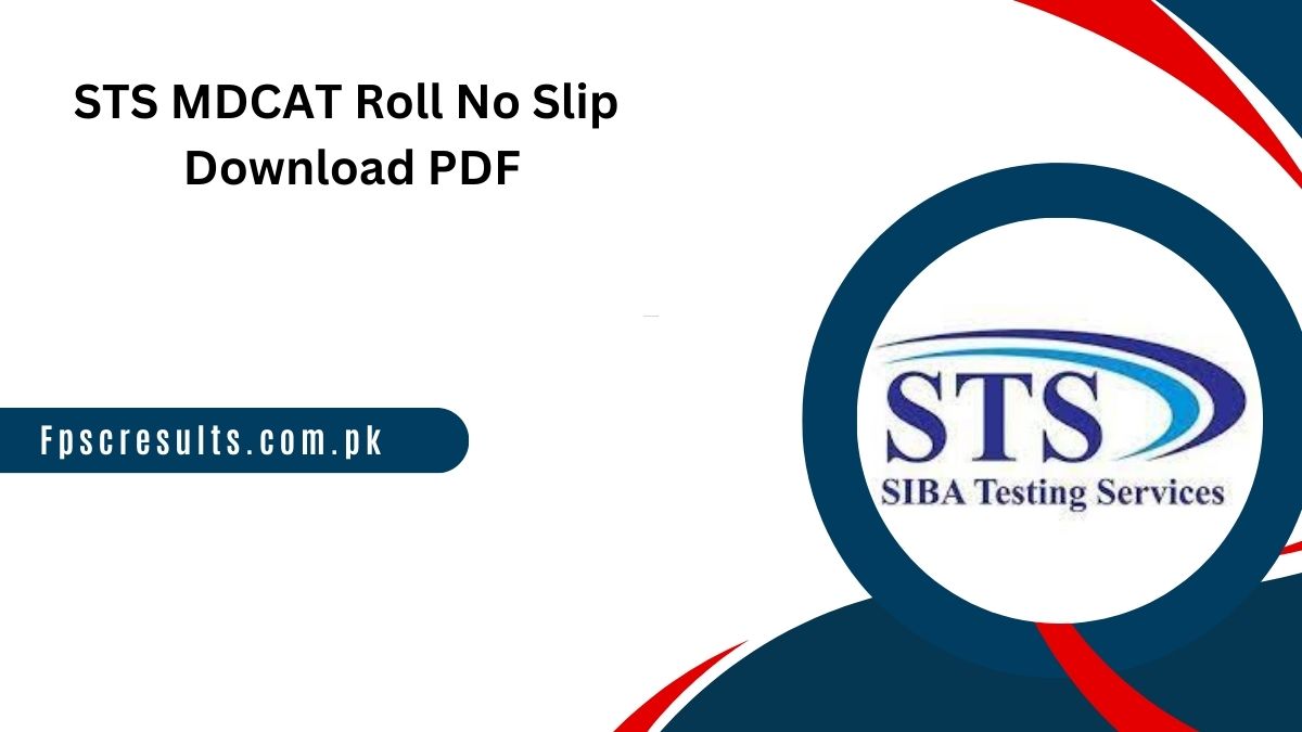 STS MDCAT Roll No Slip 2024 Download PDF