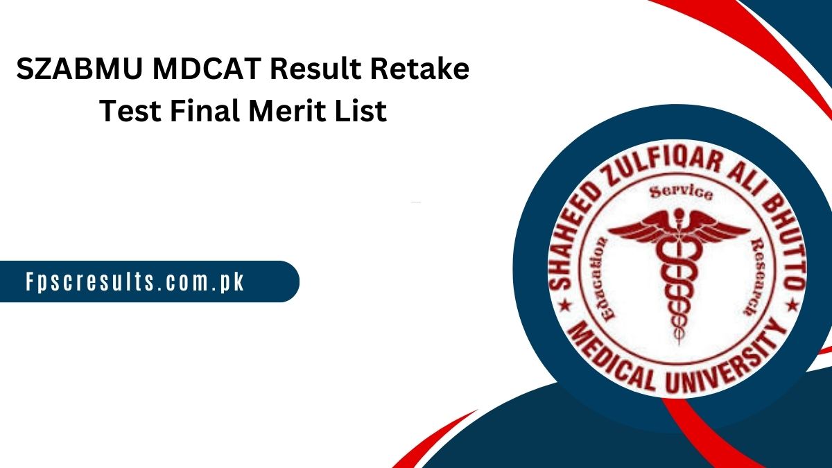 SZABMU MDCAT Result Retake Test Final Merit List