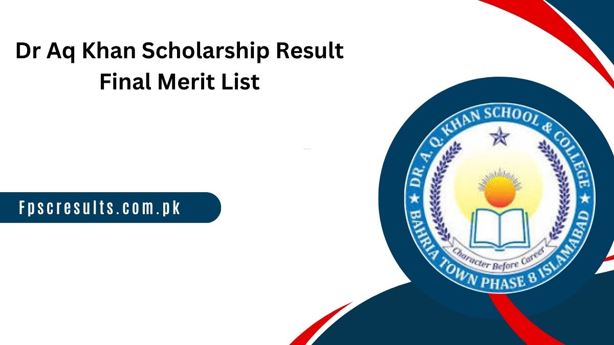 Dr Aq Khan Scholarship Result 2025 Final Merit List