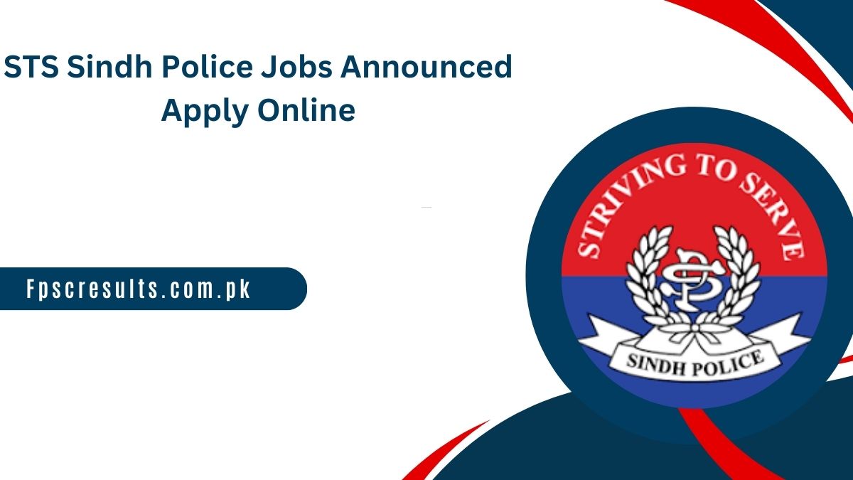 STS Sindh Police Jobs 2025 Online Apply via apply.sts.net.pk