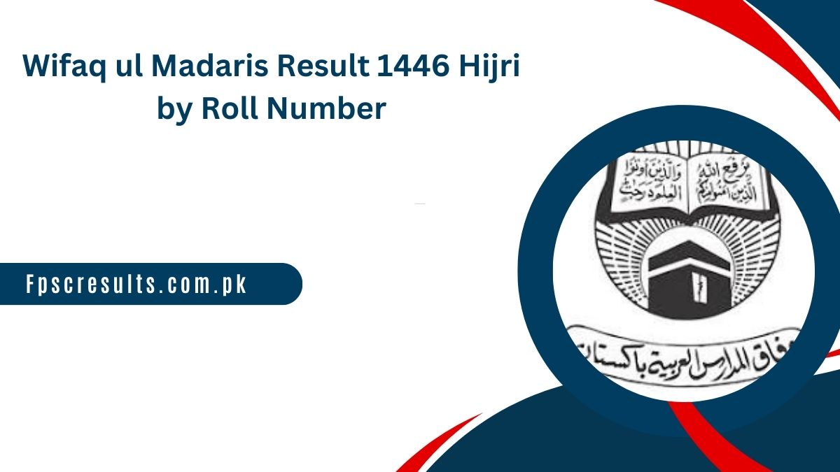 Wifaq ul Madaris Result 2025 1446 Hijri by Roll Number