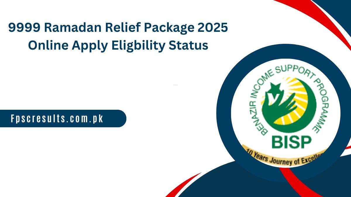 9999 Ramadan Relief Package 2025 Online Apply Eligbility Status