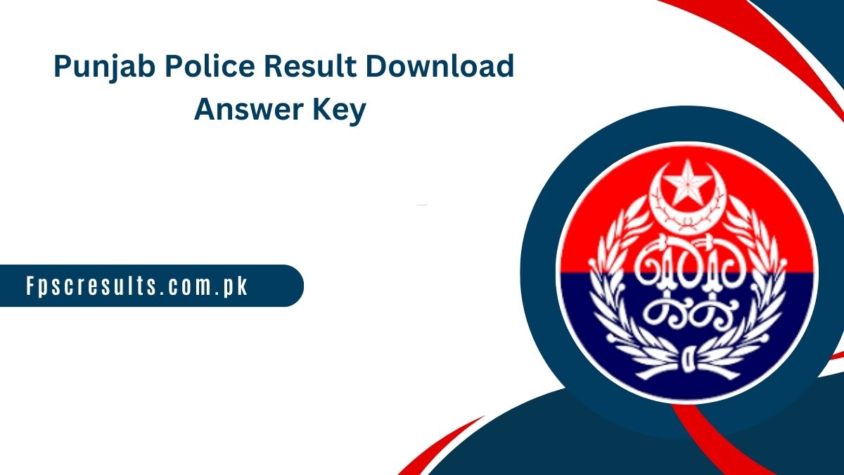 Punjab Police Result 2025 Download 08 March Answer Key [ Link ]