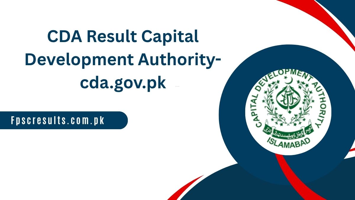 CDA Result 2025 Capital Development Authority-cda.gov.pk