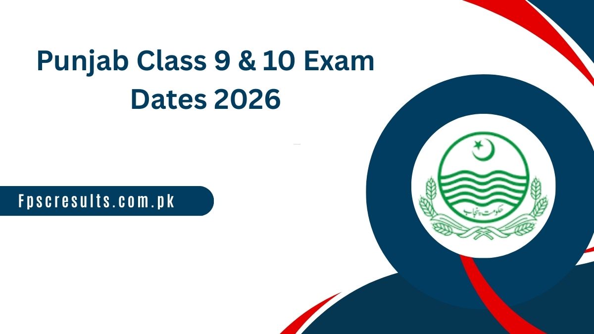 Punjab Class 9 & 10 Exam Dates 2026 Announced – Full Schedule Inside