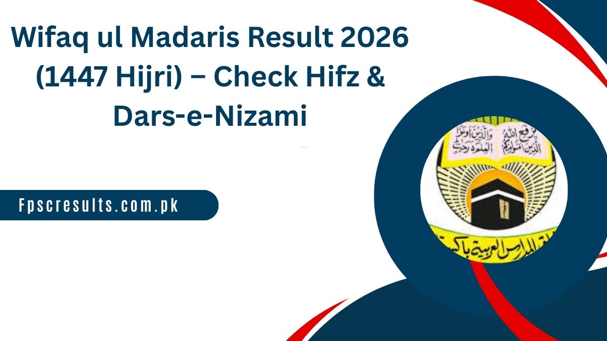 Wifaq ul Madaris Result 2026 (1447 Hijri) – Check Hifz & Dars-e-Nizami